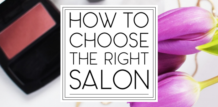 Choose the Right Salon