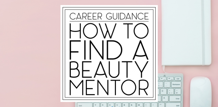 How to Find a Beauty Mentor