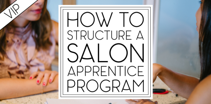 VIP How to Structure a Salon Apprentice Program